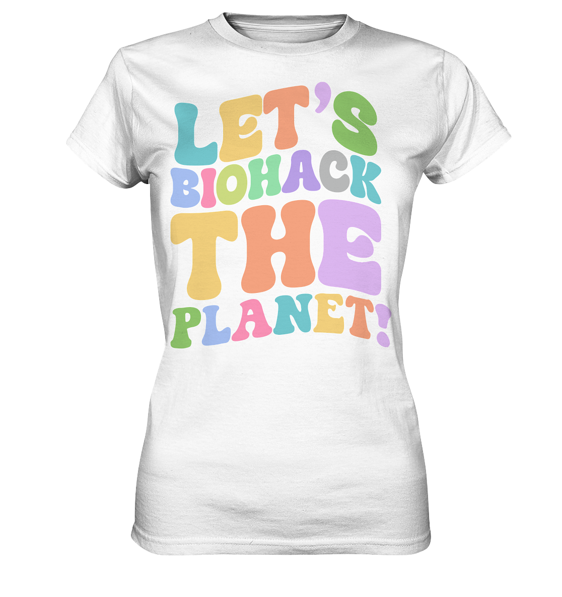 T-Shirt: "Let's Biohack the Planet" 70ties Edition - female cut