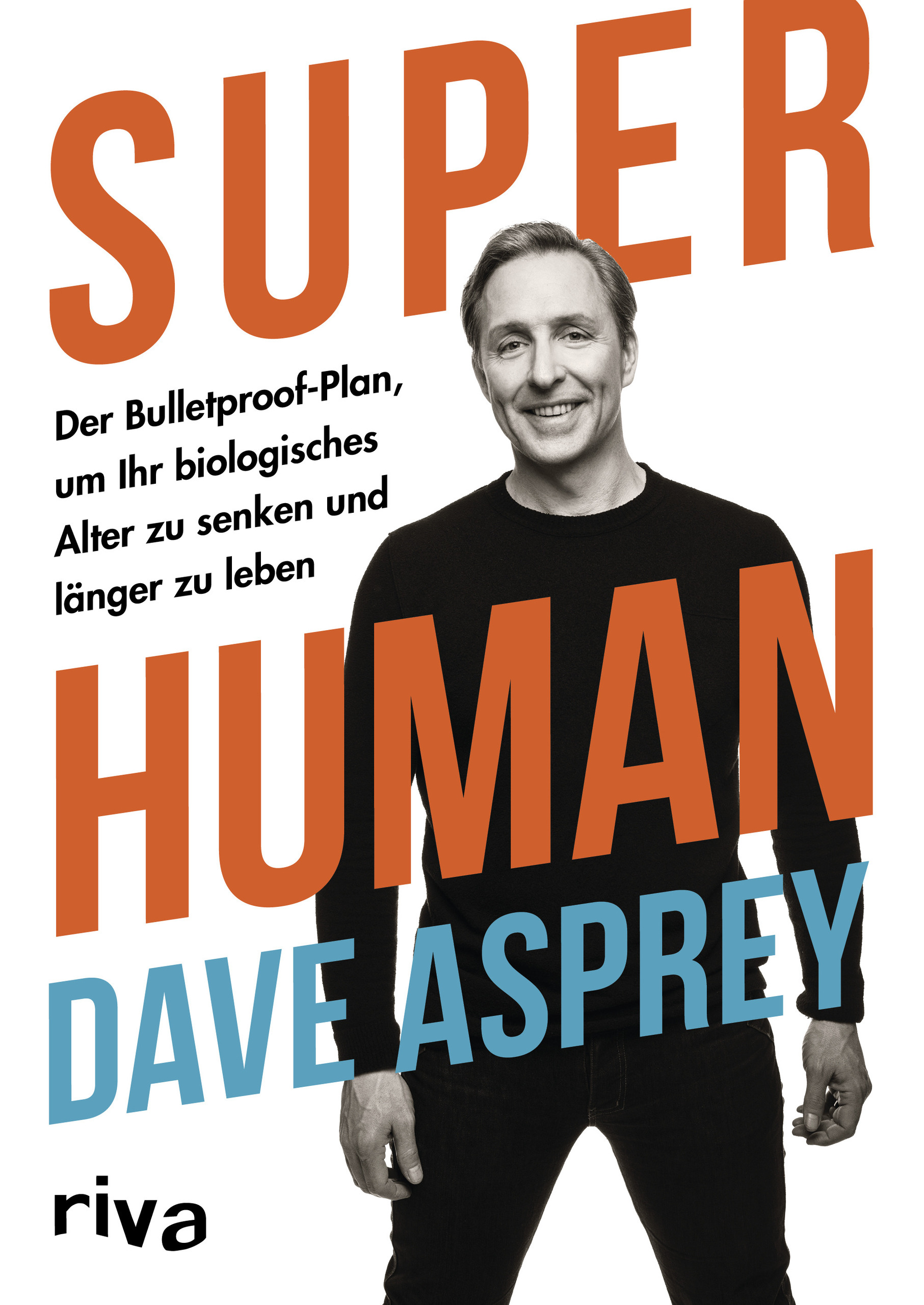 Super Human by Dave Asprey